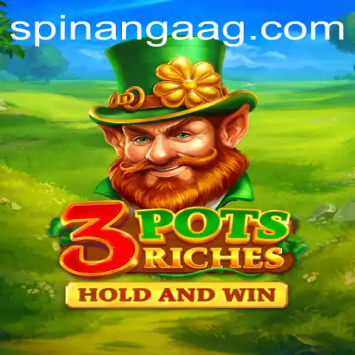 Explore 3potsRiches: A Thrilling Gaming Adventure