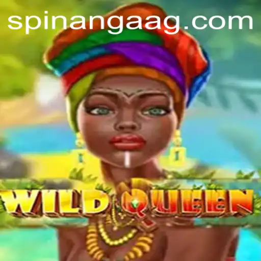 Exploring the Thrilling World of WildQueen: A Modern Gaming Phenomenon